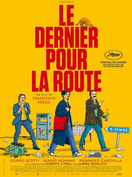 Film Le dernier pour la route - Film Le dernier pour la route