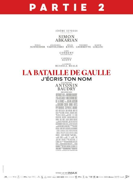 Film La Bataille de Gaulle - Partie 2 : J’écris ton nom - Film La Bataille de Gaulle - Partie 2 : J’écris ton nom