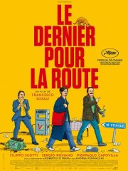 Film Le dernier pour la route - Film Le dernier pour la route